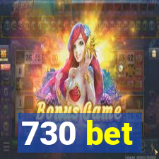 730 bet